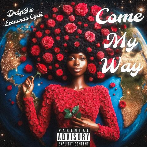 Come My Way (feat. Drip3x)