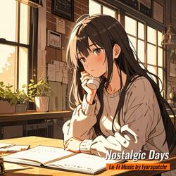 Nostalgic Days (Lo-Fi Music)