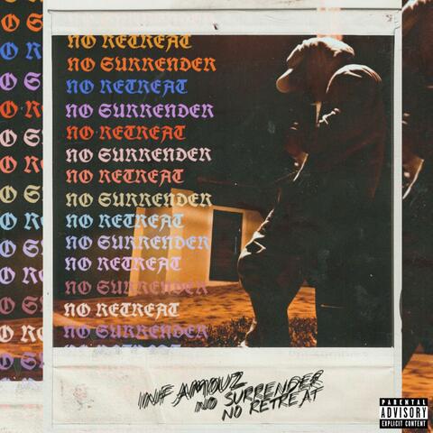 No Surrender No Retreat