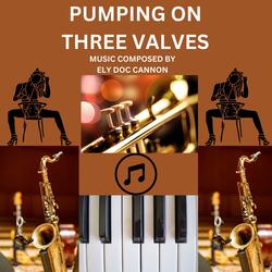 PUMPING ON THREE VALVES