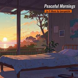 Peaceful Mornings (Lo-Fi Music)