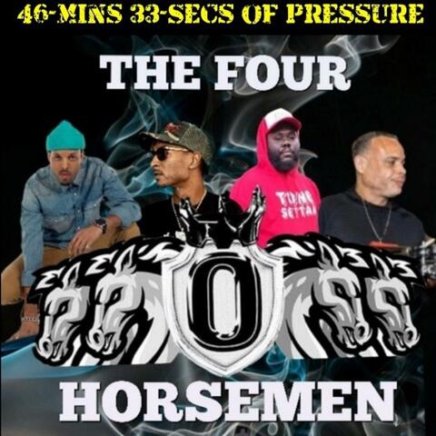 46-Mins 33-Secs of Pressure (4Horsemen)