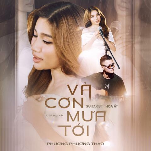 Và Cơn Mưa Tới (feat. Hoà Ất)