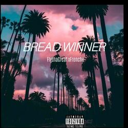 Bread winner (feat. Frenche)