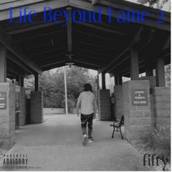 Life Beyond Fame Pt. 2 (feat. Cj2Smooth)