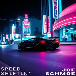 Speed Shiftin'