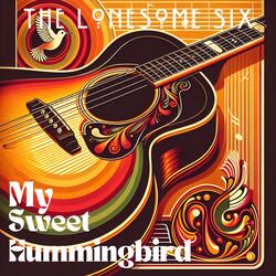 My Sweet Hummingbird