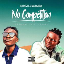 No Competition (feat. Balloranking)