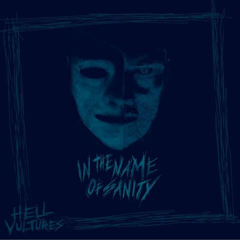In The Name Of Sanity