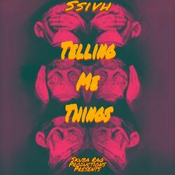Telling Me Things