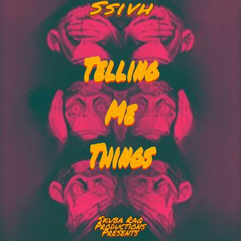 Telling Me Things