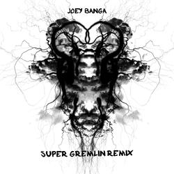 Super Gremlin Remix