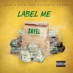 Label Me (feat. CML)