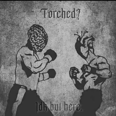 Torched? Idk but here.