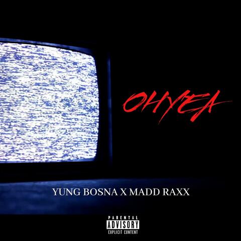 Oh Yea (feat. Madd Raxx)