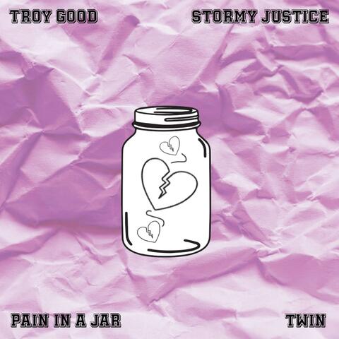 Pain In A Jar (feat. Stormy Justice)
