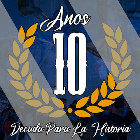 Decada Para la Historia