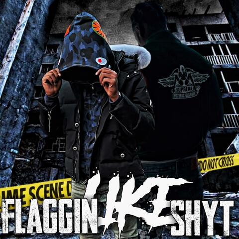 Flaggin Like Shyt (feat. Leakionn)