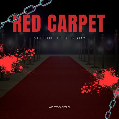 Red Carpet (feat. Ac Too Cold)