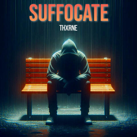 Suffocate