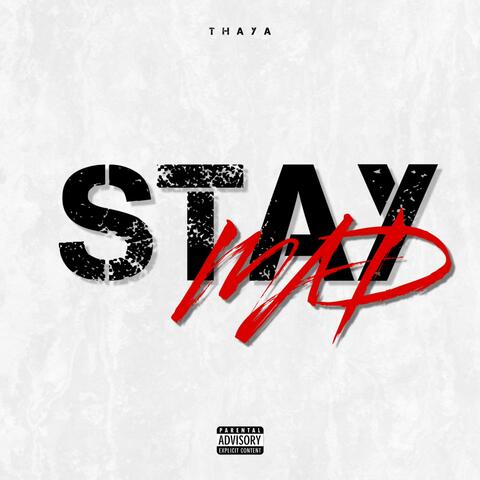 Stay Mad