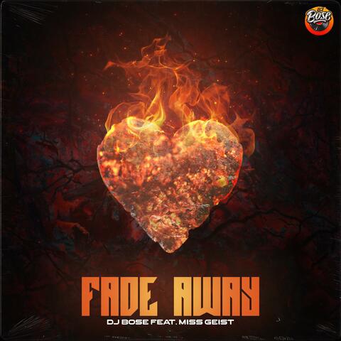 Fade Away (feat. Miss Geist)