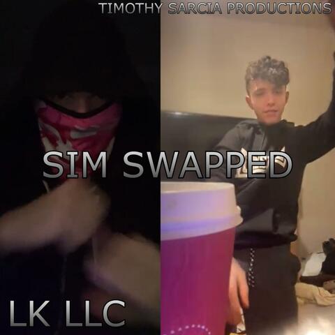 Sim Swapped (feat. LK12)