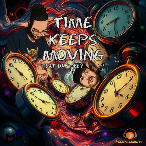 Time keeps moving (feat. Dan,obey)