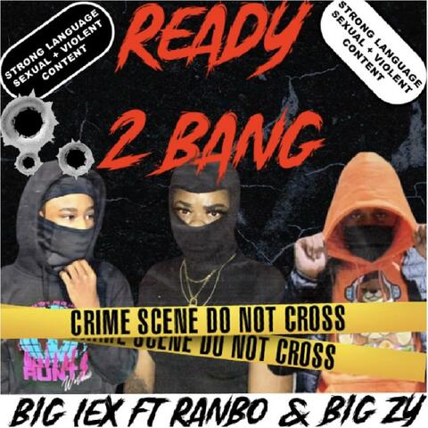 READY 2 BANG (feat. ranbo & big zy)