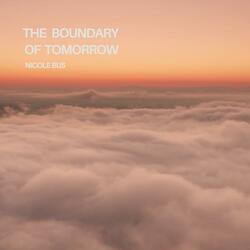 The boundary of tomorrow