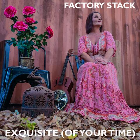 Exquisite (Of Your Time)
