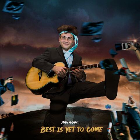 Best Is Yet To Come