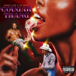 Cougar Thang (feat. Rabbitt Orr)