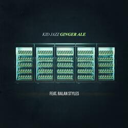 Ginger Ale (feat. Ralan Styles)