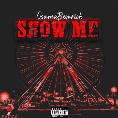 show me