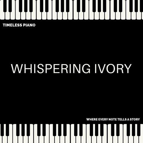 Whispering Ivory