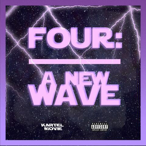Four: A New Wave