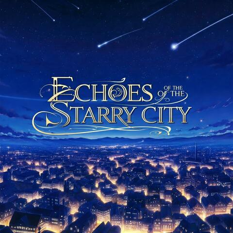 Echoes of the Starry City