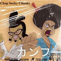 Chop Socky Chooks (feat. HeavyLoad Sleepy)