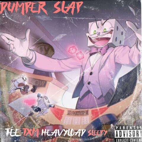 Dumper Slap (feat. HeavyLoad Sleepy)