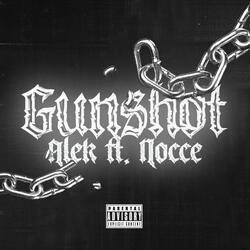 GUNSHOT (feat. Alek)