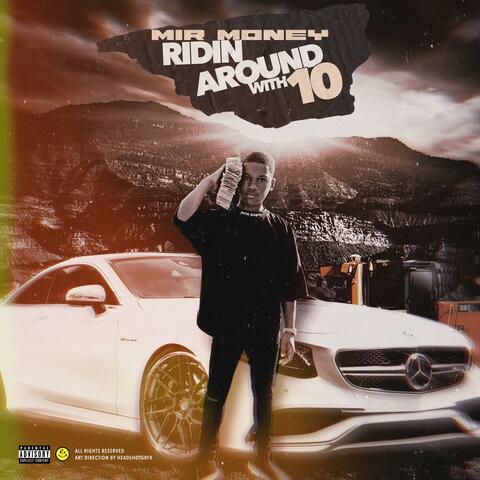 Riding Around Wit 10