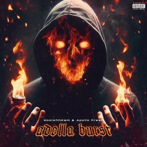 Adolla Burst (feat. Apollo Fresh)
