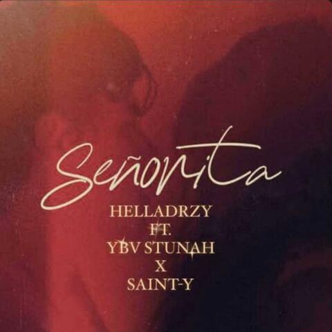 SEÑORITA (feat. YBV STUNAH & SAINT Y)