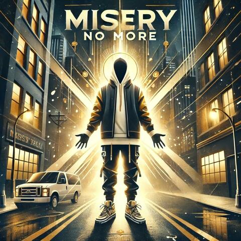 Misery No More (Intro)