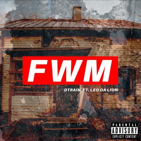 FWM (feat. Leo Da Lion)
