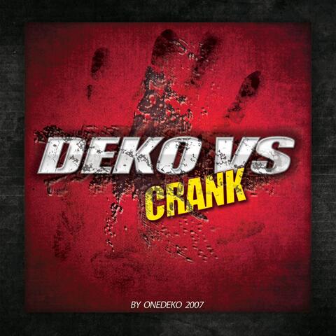 Deko VS Crank