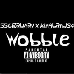 Wobble (feat. 556babyjay)