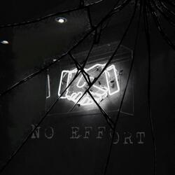 No Effort