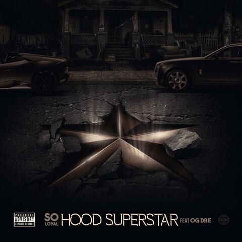 Hood Superstar (feat. OG Dre)